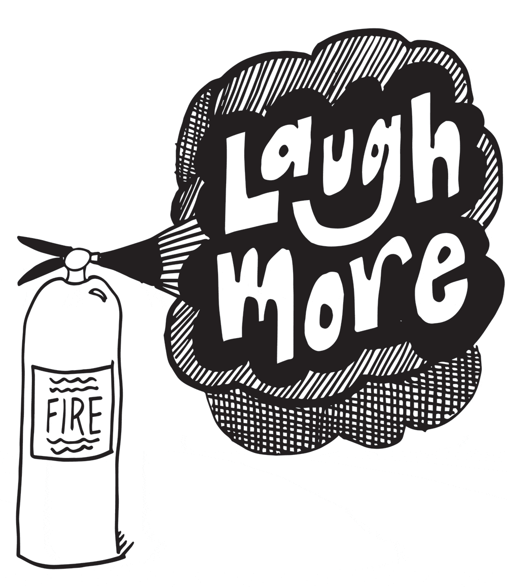 Laugh more